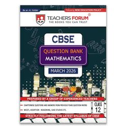 CBSE 12 Question Bank - MATHEMATICS 2025-26 By TEACHERS FORUM